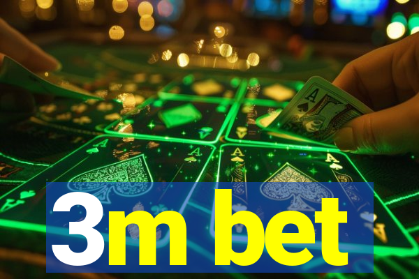 3m bet